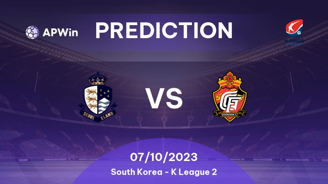 Seoul E-Land vs Gyeongnam Betting Tips: 05/09/2022 - Matchday 12 - South Korea K League 2