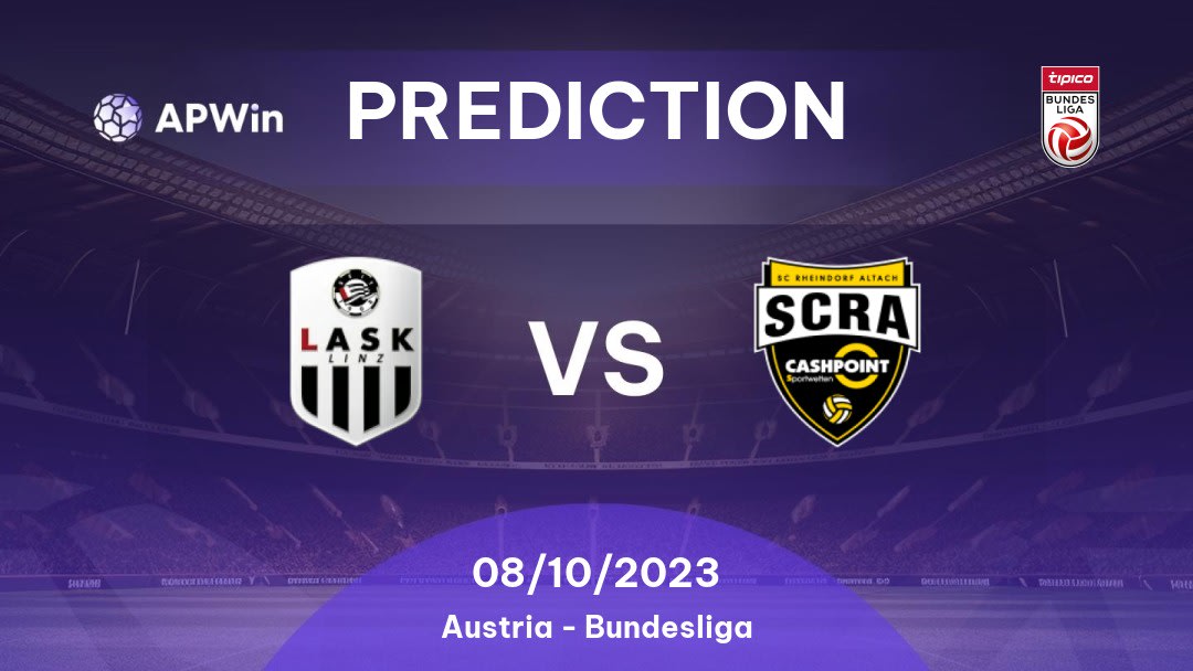 LASK Linz vs Rheindorf Altach Betting Tips: 08/10/2023 - Matchday 10 - Austria Bundesliga