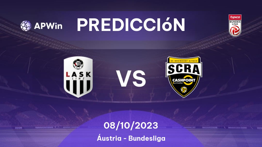 Predicciones LASK Linz vs Rheindorf Altach: 08/10/2023 - Áustria Bundesliga