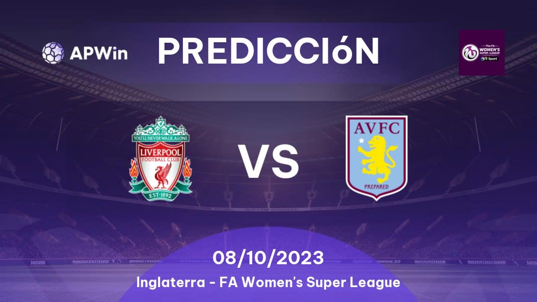 Pronóstico para Liverpool Femenino vs Aston Villa Femenino: 06/11/2022 - Inglaterra FA Women's Super League