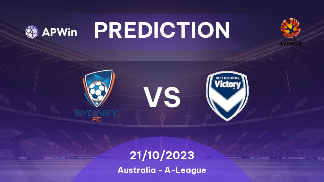 Sydney FC vs Melbourne Victory FC Betting Tips: 08/10/2022 - Matchday 1 - Australia A-League