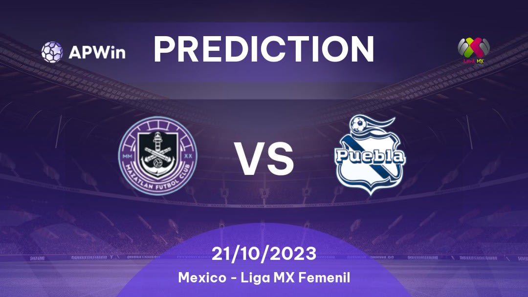 Mazatlán Women vs Puebla Women Betting Tips: 21/10/2023 - Matchday 16 - Mexico Liga MX Femenil