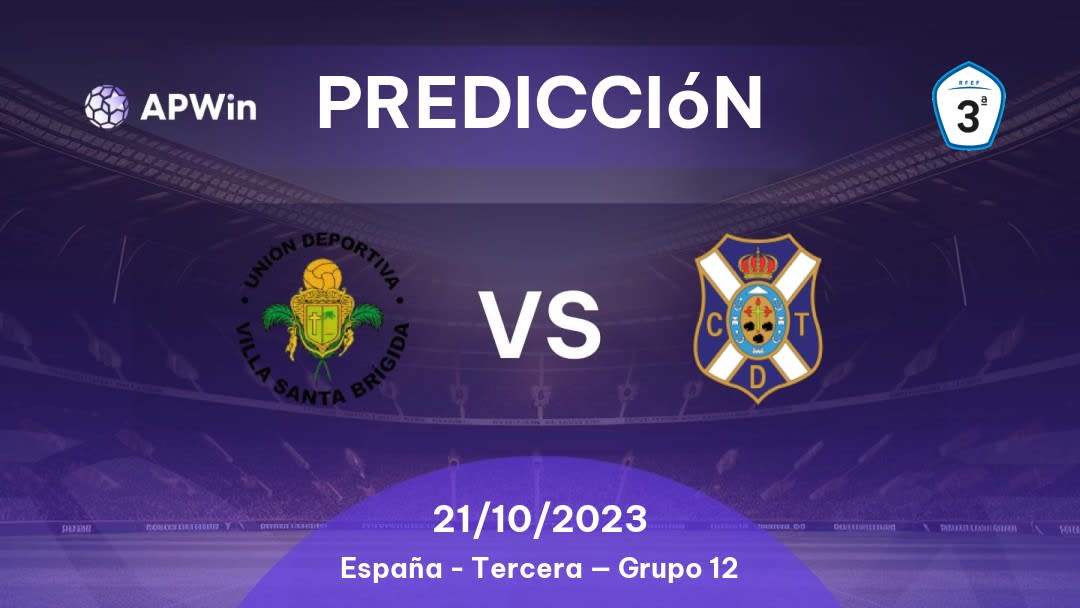 Predicciones para UD Villa de Santa Brígida vs Tenerife II: 01/10/2022 - España Tercera — Grupo 12