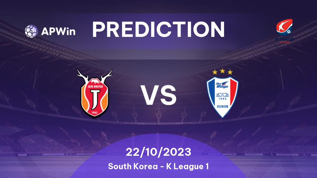 Jeju United vs Suwon Bluewings Betting Tips: 20/08/2022 - Matchday 24 - South Korea K League 1