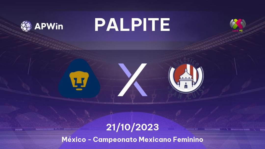 Palpite Pumas UNAM Feminino x Atlético San Luis Feminino: 21/10/2023 - Campeonato Mexicano Feminino