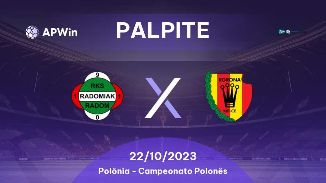 Radomiak Radom x Korona Kielce: 27/08/2022 - Polônia Ekstraklasa | APWin