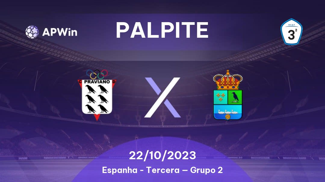 Palpite Praviano x Colunga: 22/10/2023 - Tercera — Grupo 2