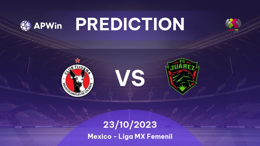 Tijuana Women vs Juárez Women Betting Tips: 23/10/2023 - Matchday 16 - Mexico Liga MX Femenil