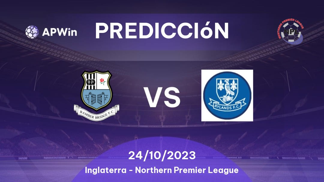 Predicciones Bamber Bridge vs Rylands: 17/12/2022 - Inglaterra Northern Premier League