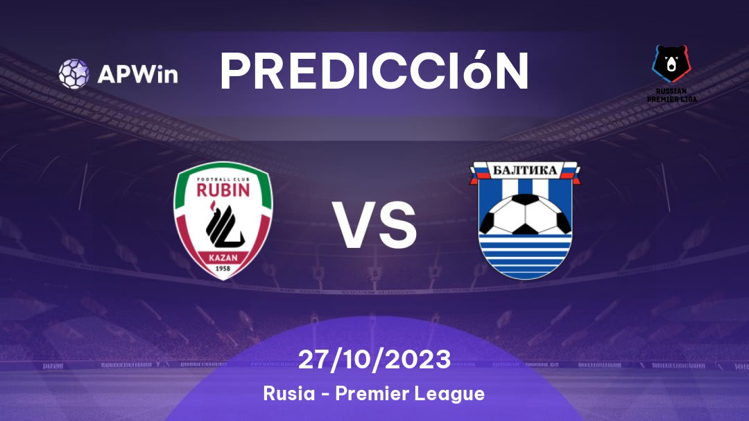 Predicciones para Rubin Kazan vs Baltika: 30/10/2022 - Rusia FNL