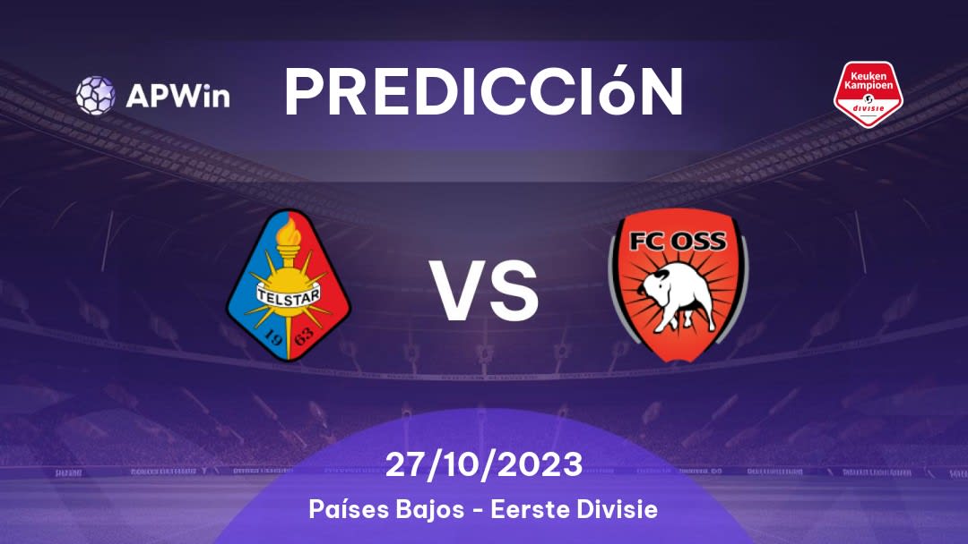 Predicciones Telstar vs Oss: 26/03/2023 - Países Bajos Eerste Divisie