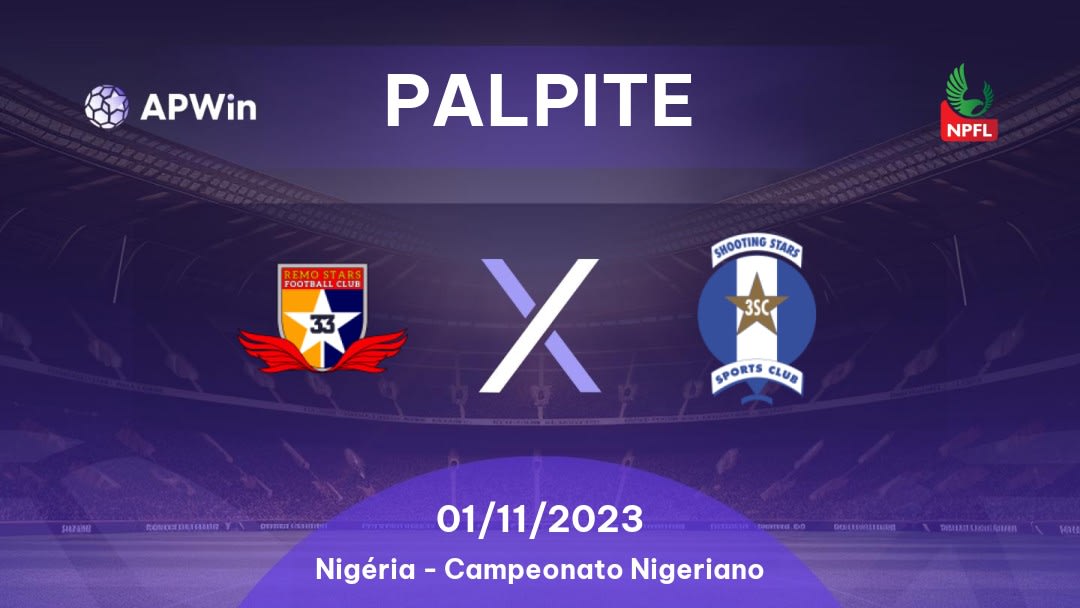 Palpite Remo Stars x Shooting Stars: 25/01/2023 - Campeonato Nigeriano