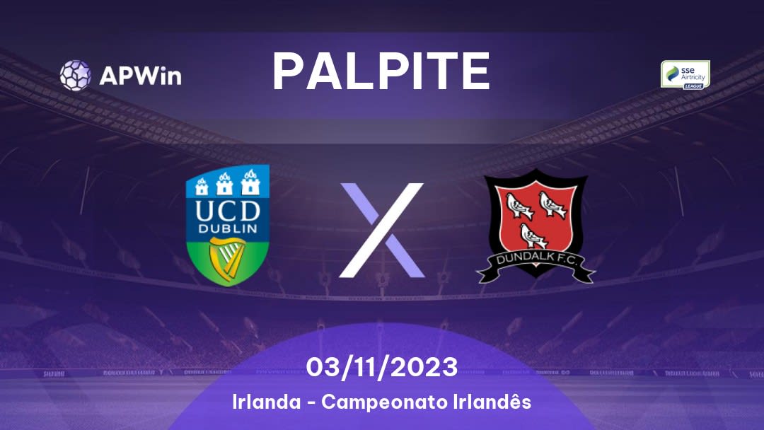 Palpite UCD x Dundalk: 03/11/2023 - Campeonato Irlandês