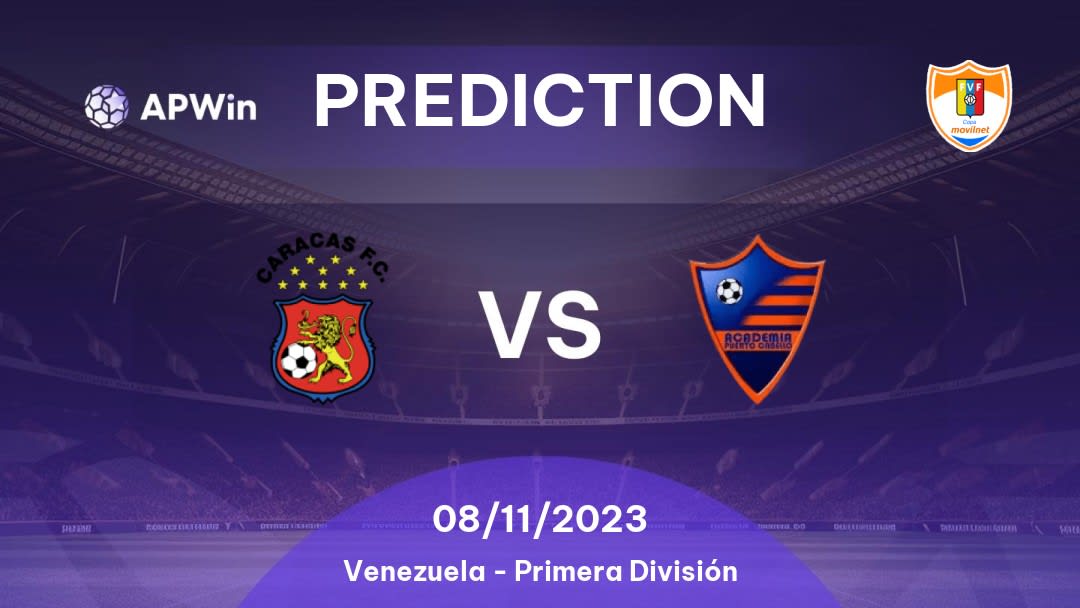 Caracas vs Academia Puerto Cabello Betting Tips: 21/08/2022 - Matchday 25 - Venezuela Primera División