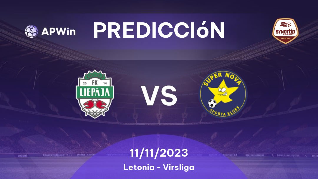 Predicciones Liepāja vs Super Nova: 11/11/2023 - Letonia Virsliga