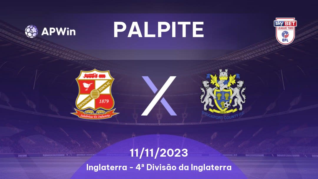 Palpite Swindon Town x Stockport County: 25/03/2023 - 4ª Divisão da Inglaterra