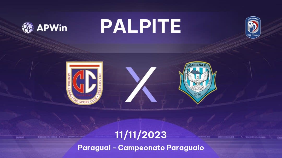 Palpite General Caballero JLM x Guaireña: 11/11/2023 - Campeonato Paraguaio