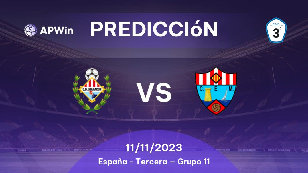 Predicciones para CE Manacor vs Mercadal: 01/10/2022 - España Tercera — Grupo 11