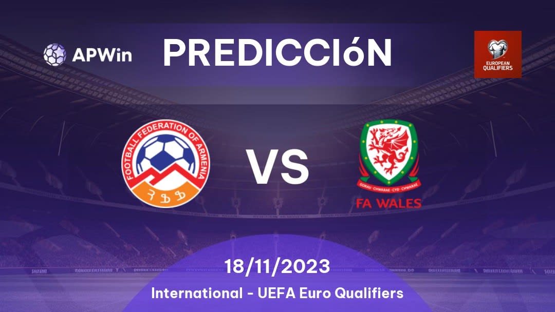 Predicciones Armenia vs País de Gales: 18/11/2023 - Internacional UEFA Euro Qualifiers