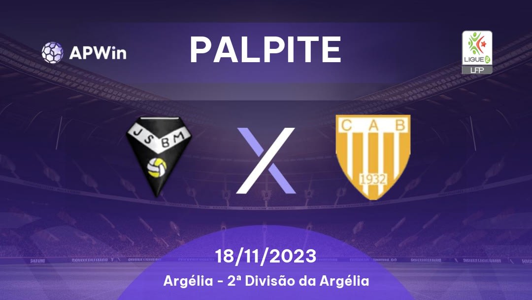 Palpite JS Bordj Ménaïel x CA Batna: 21/11/2022 - Argélia Ligue 2