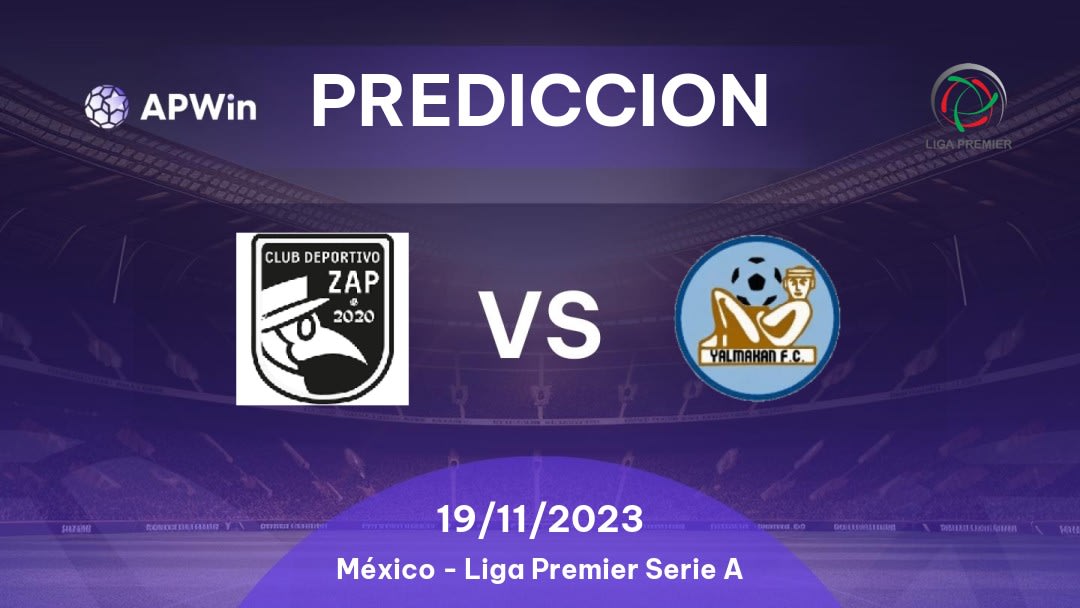 Predicciones Deportivo Zap vs Yalmakan: 18/11/2023 - México Liga Premier Serie A