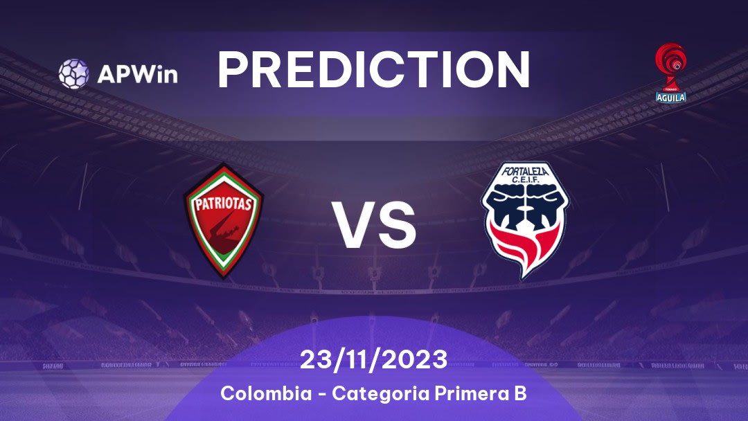 Patriotas Boyacá vs Fortaleza CEIF Betting Tips: 24/03/2023 - Matchday 9 - Colombia Categoria Primera B