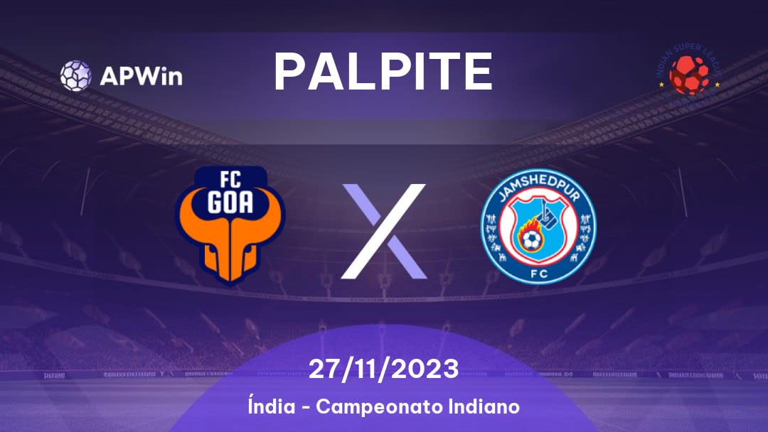 Palpite Goa x Jamshedpur: 03/11/2022 - Índia Indian Super League