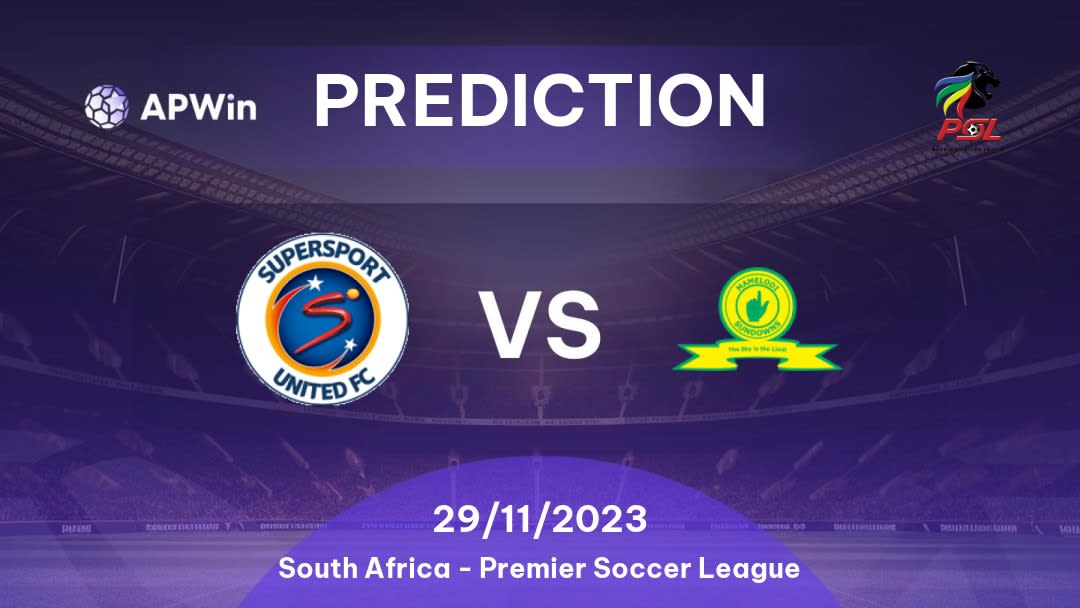 SuperSport United vs Mamelodi Sundowns Betting Tips: 02/09/2022 - Matchday 6 - South Africa Premier Soccer League