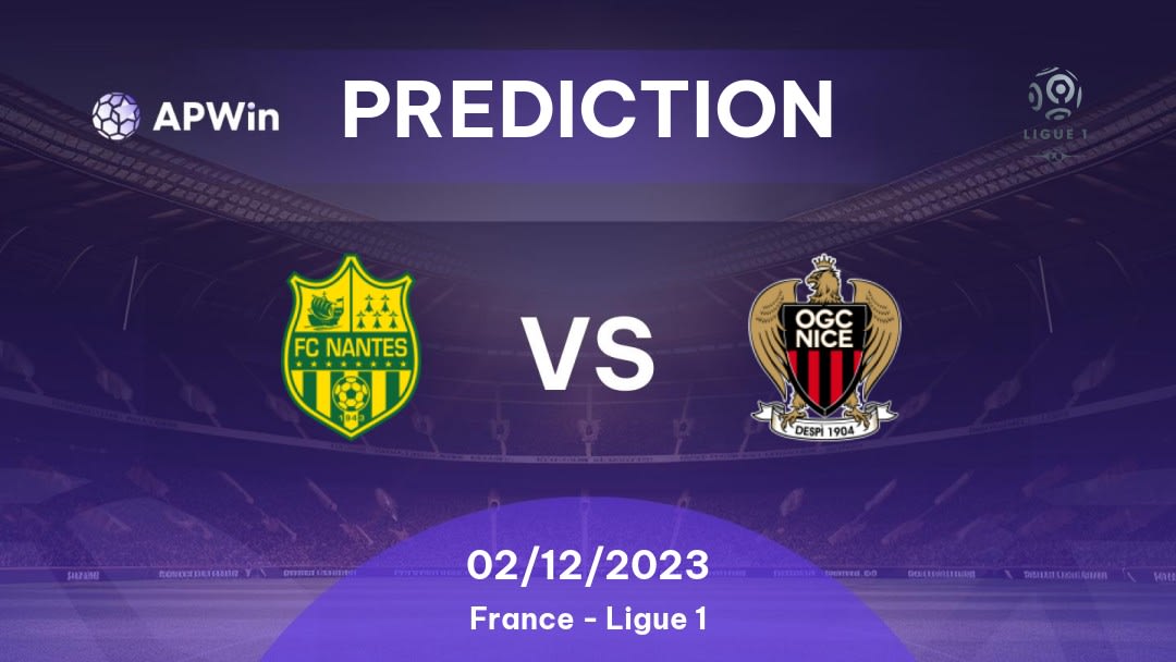 Nantes vs Nice Betting Tips: 02/12/2023 - Matchday 14 - France Ligue 1