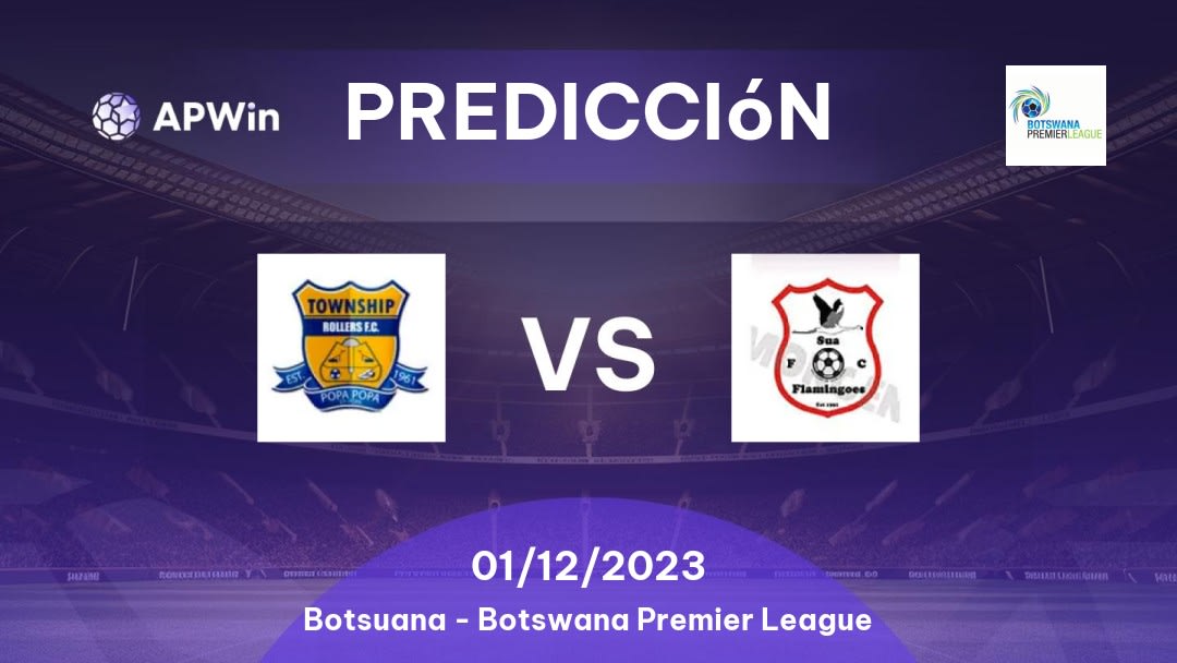 Predicciones Township Rollers vs Sua Flamingoes: 01/12/2023 - Botsuana Botswana Premier League