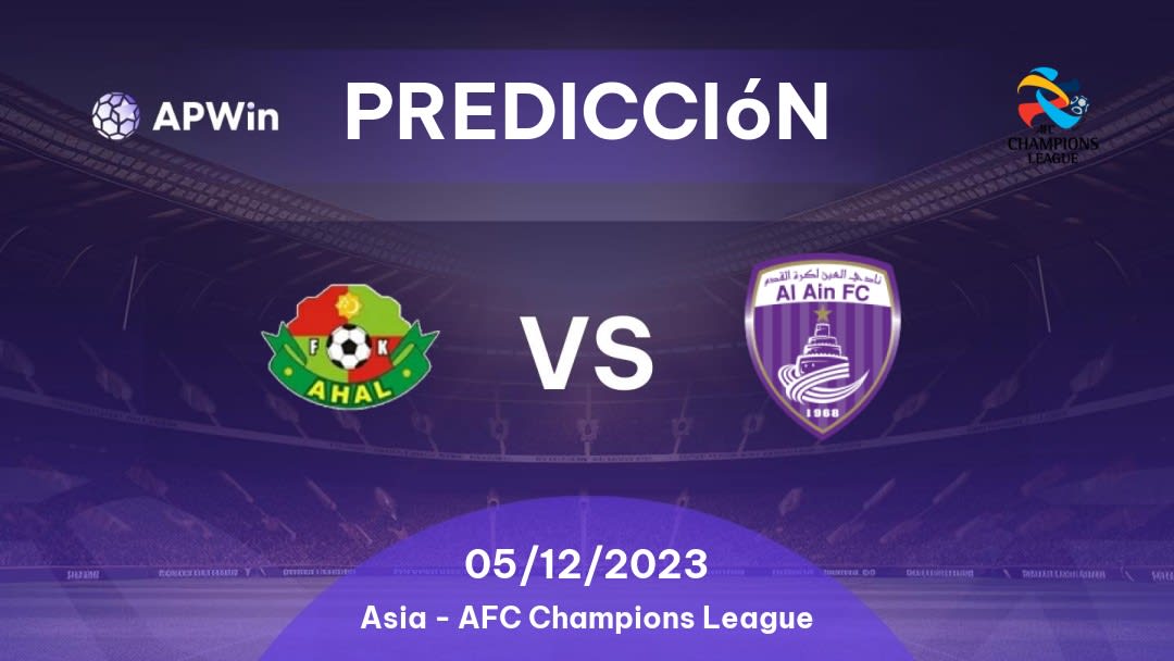 Predicciones Ahal vs Al Ain: 05/12/2023 - Asia AFC Champions League