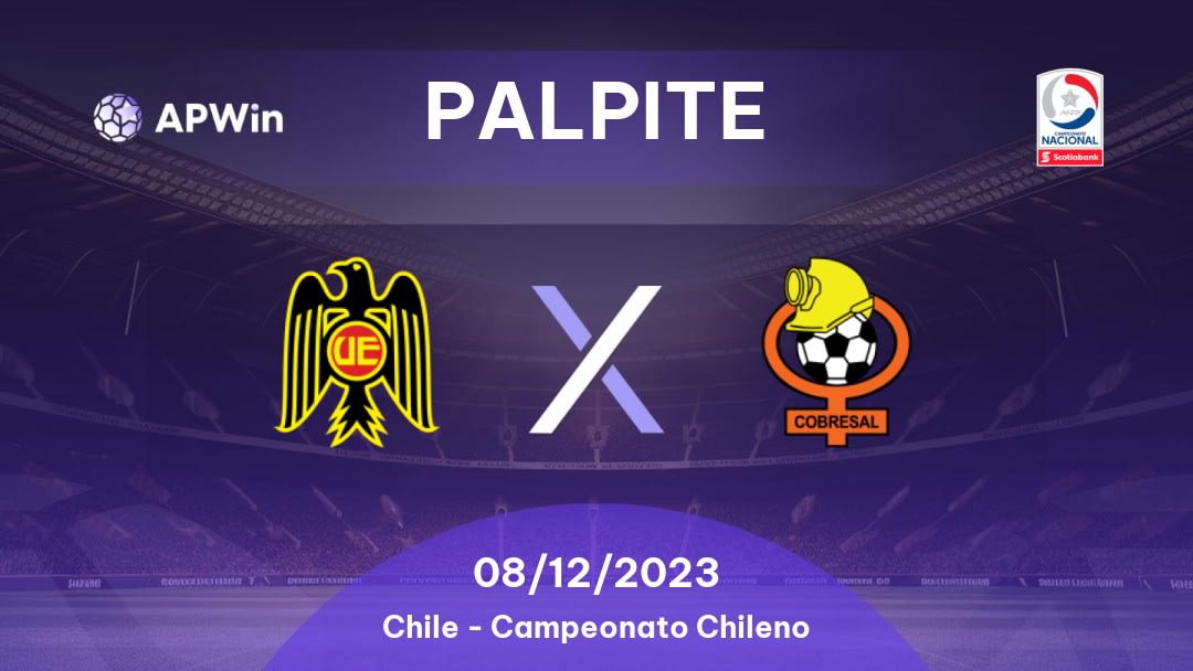Palpite Unión Española x Cobresal: 08/12/2023 - Campeonato Chileno
