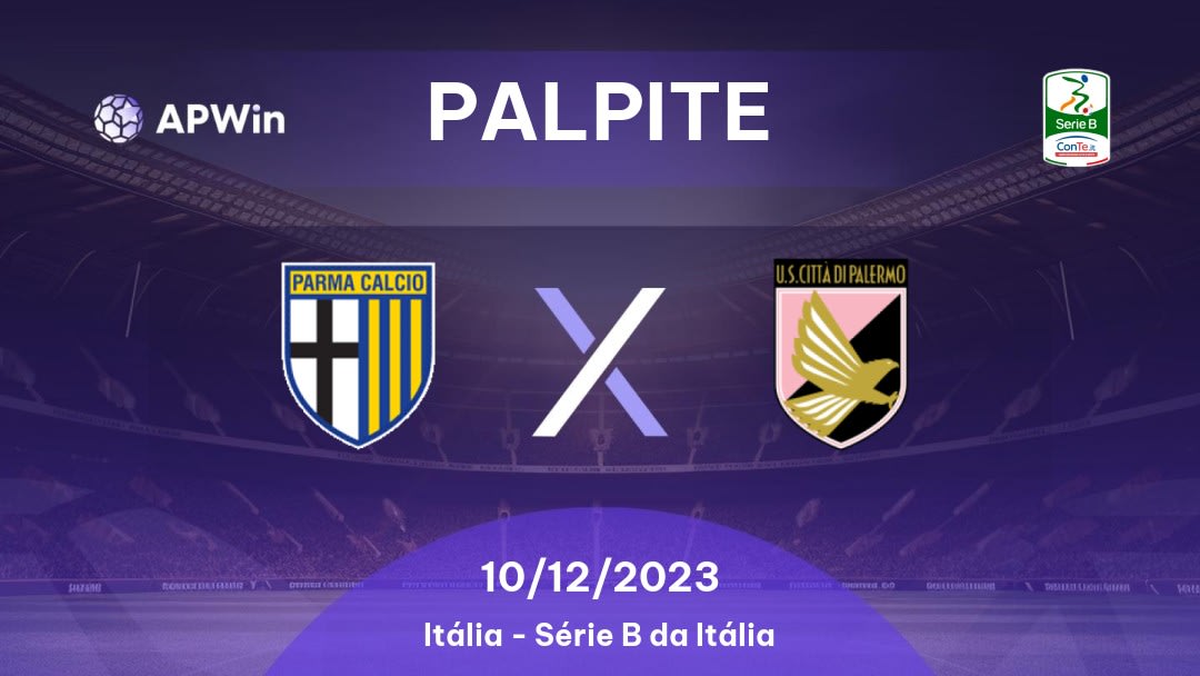 Palpite Parma x Palermo: 01/04/2023 - Série B da Itália
