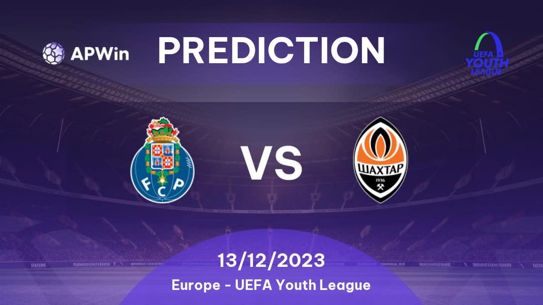 Porto U19 vs Shakhtar Donetsk U19 Betting Tips: 13/12/2023 - Matchday 6 - Europe UEFA Youth League