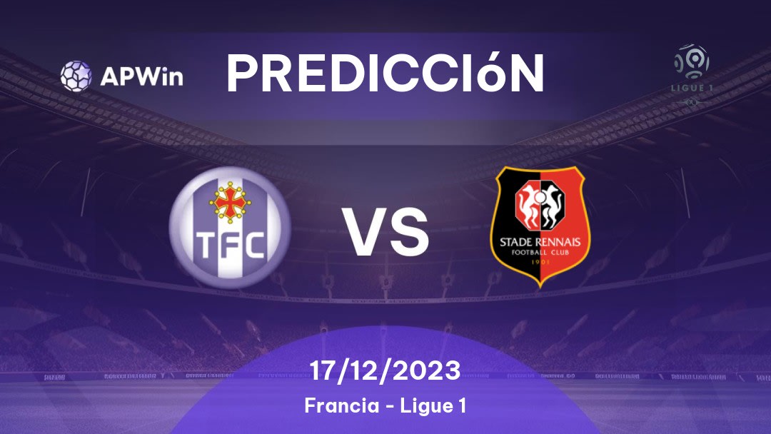 Pronóstico Toulouse vs Rennes | APWin