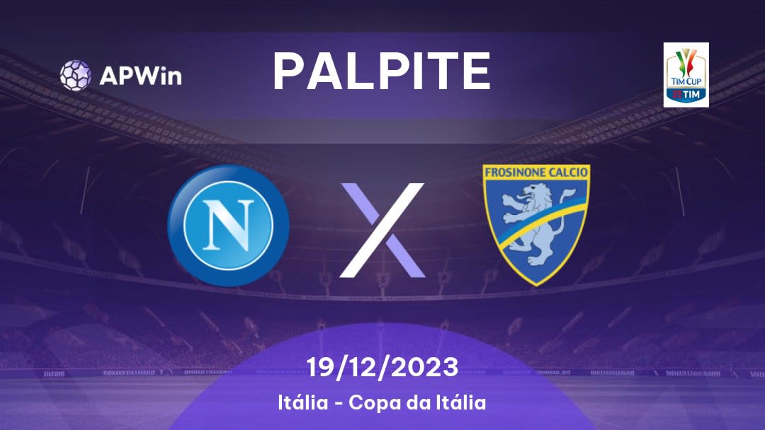 Palpite Napoli x Frosinone: 19/12/2023 - Copa da Itália