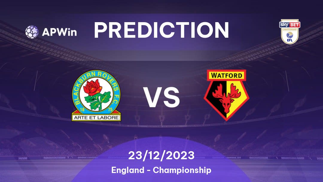 Blackburn Rovers vs Watford Betting Tips: 13/09/2022 - Matchday 10 - England Championship