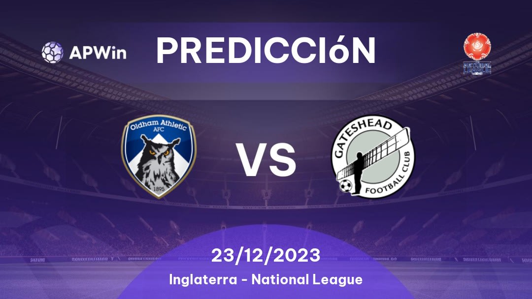 Pronóstico para Oldham Athletic vs Gateshead: 08/11/2022 - Inglaterra National League