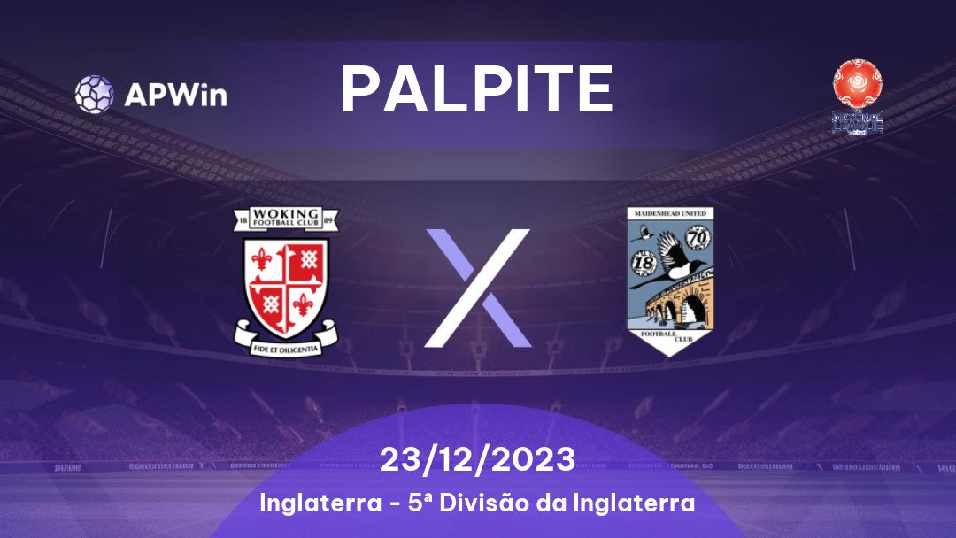 Palpite Woking x Maidenhead United: 11/03/2023 - 5ª Divisão da Inglaterra