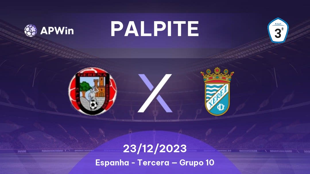 Palpite Gerena x Xerez CD: 09/10/2022 - Espanha Tercera — Grupo 10