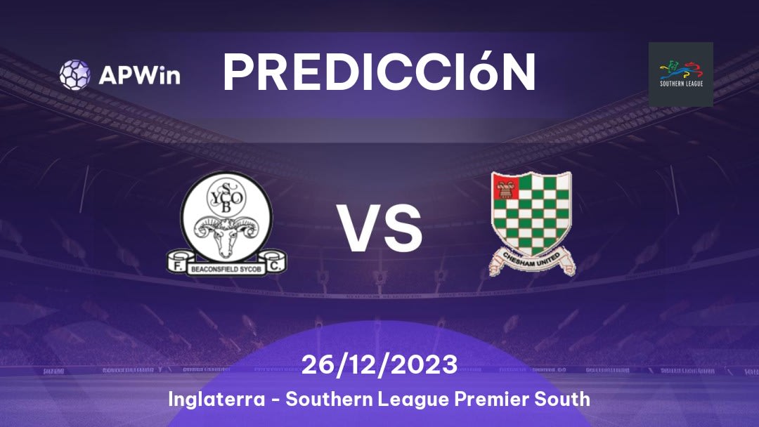 Predicciones Beaconsfield Town vs Chesham United: 28/01/2023 - Inglaterra Southern League Premier South