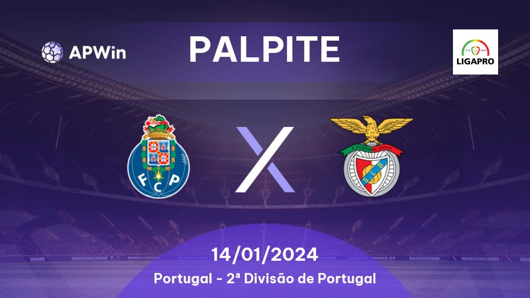 Palpite Porto II x Benfica II: 27/05/2023 - 2ª Divisão de Portugal