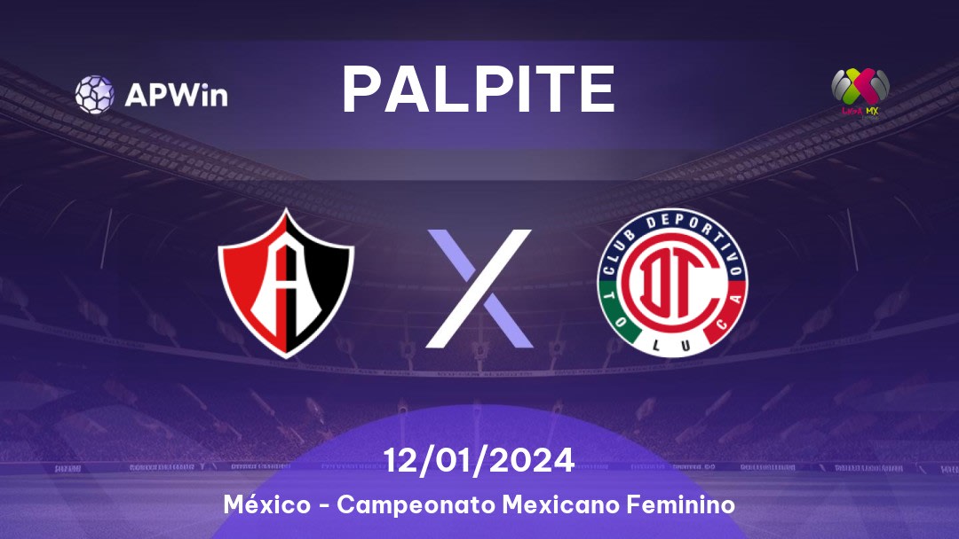 Palpite Atlas Women x Toluca Women: 13/01/2024 - Campeonato Mexicano Feminino