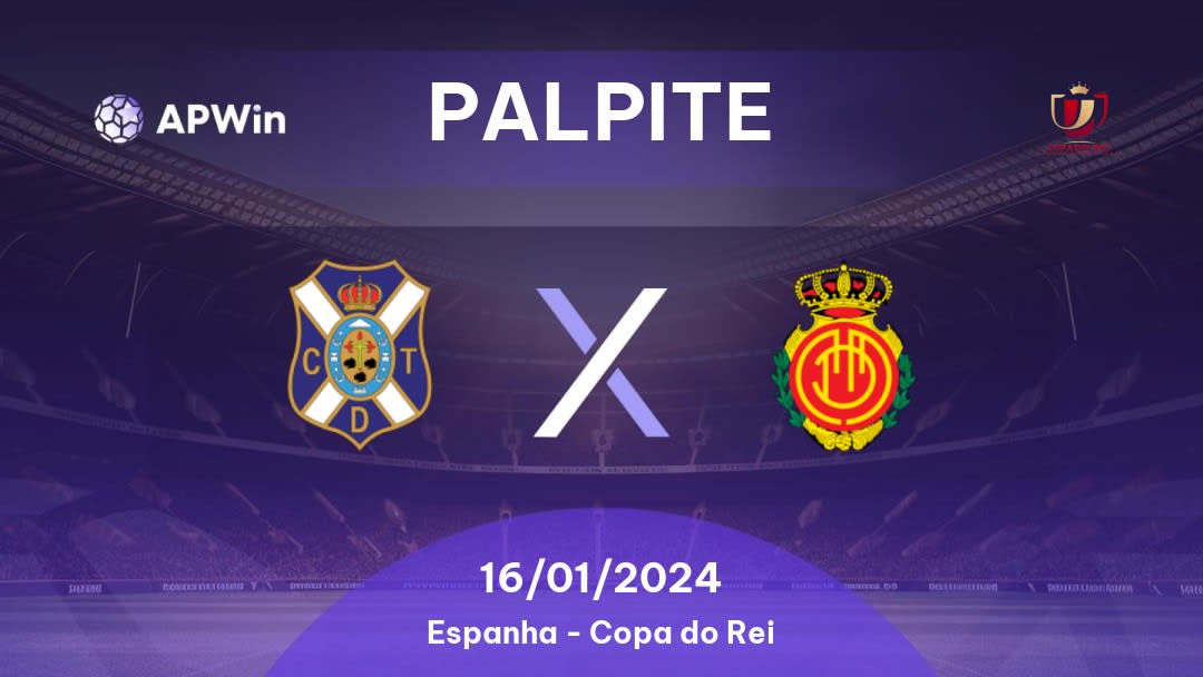 Palpite Tenerife x Mallorca: 16/01/2024 - Copa do Rei