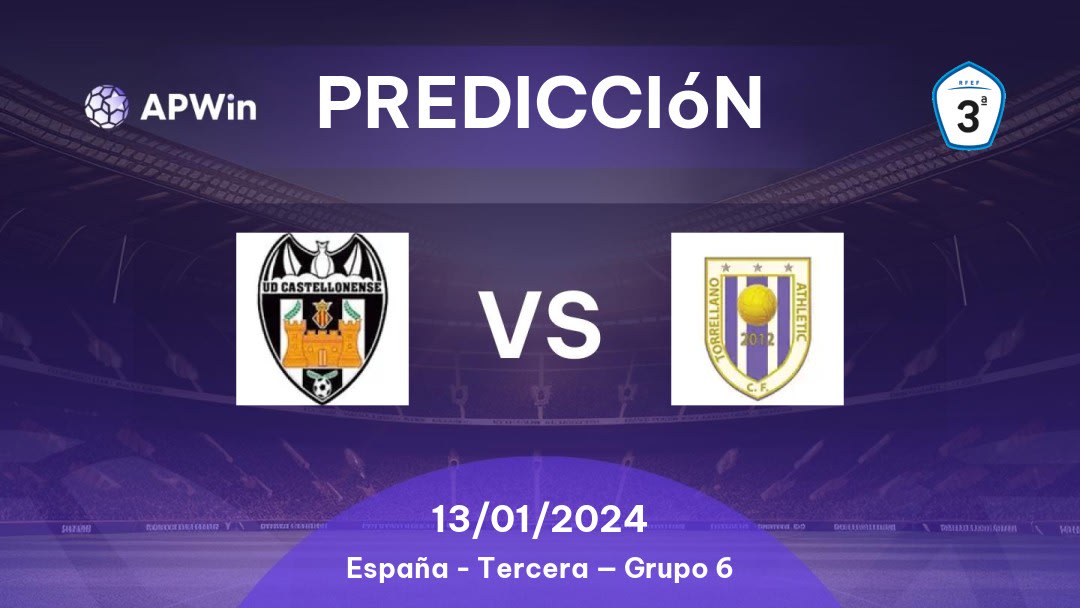 Predicciones Castellonense vs Torrellano: 13/01/2024 - España Tercera — Grupo 6