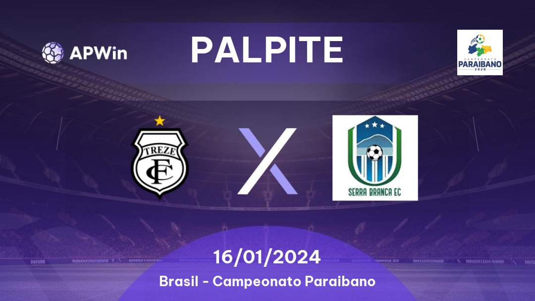 Palpite Treze x Serra Branca: 25/01/2023 - Campeonato Paraibano