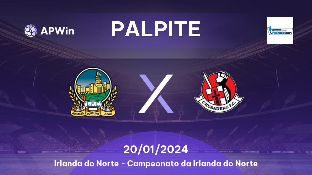 Palpite Linfield x Crusaders: 26/11/2022 - Irlanda do Norte NIFL Premiership