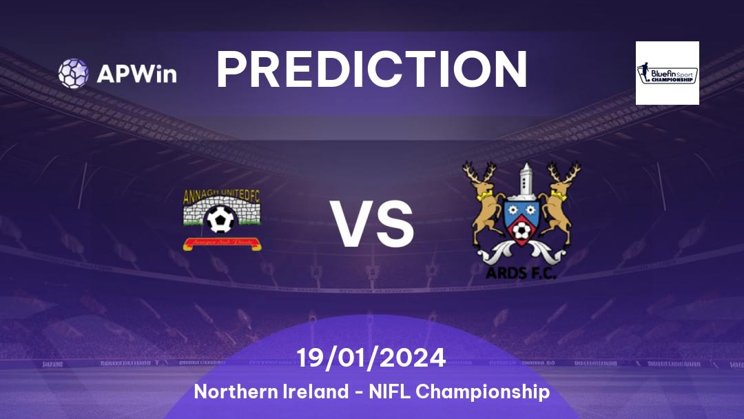 Annagh United vs Ards Betting Tips: 23/08/2022 - Matchday 3 - Northern Ireland NIFL Championship