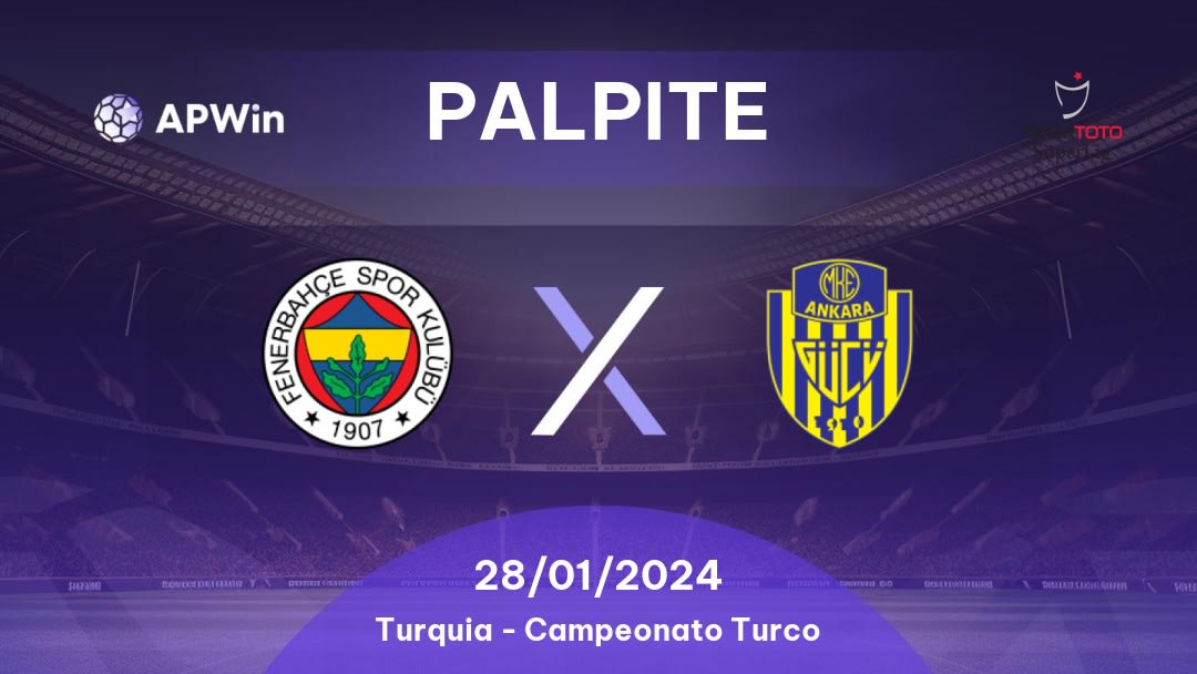 Palpite Fenerbahçe x Ankaragücü: 15/04/2023 - Campeonato Turco