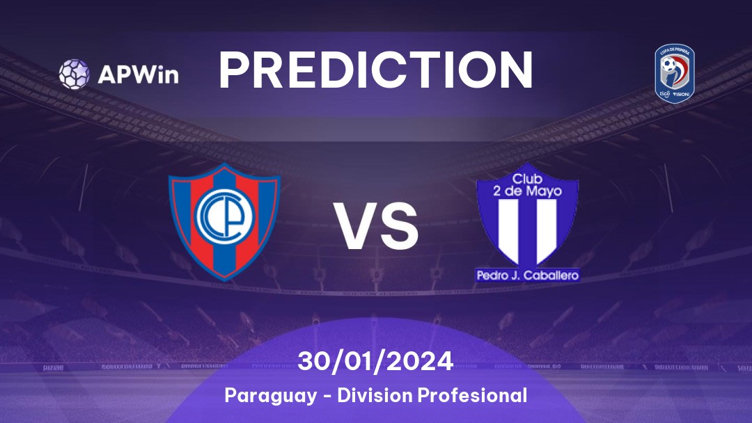 Cerro Porteño vs 2 de Mayo Betting Tips: 29/01/2024 - Matchday 3 - Paraguay Division Profesional